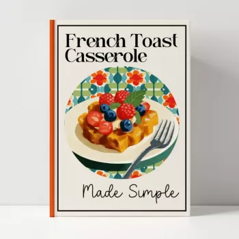 French Toast Casserole Mistakes to Avoid (No Soggy Center)